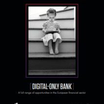 Digital Only Bank – A full range of opportunities in the European financial sector